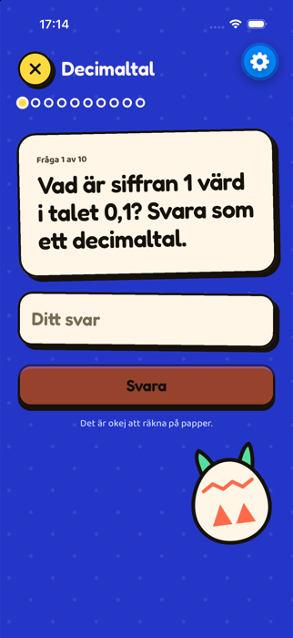 En fråga i en runda: Vad är siffran 1 värd i talet 0,1? Nedanför finns ett svarsfält och texten Det är okej att räkna på papper.